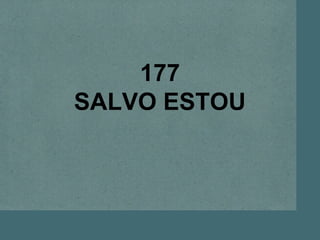 177
SALVO ESTOU
 