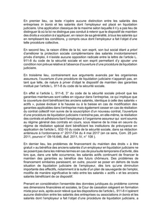 En premier lieu, ce texte n’opère aucune distinction entre les salariés des
entreprises in bonis et les salariés dont l’em...