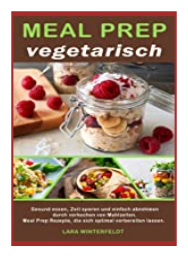 Pdf Downloads Meal Prep Vegetarisch Gesund Essen Zeit Sparen Und Ei