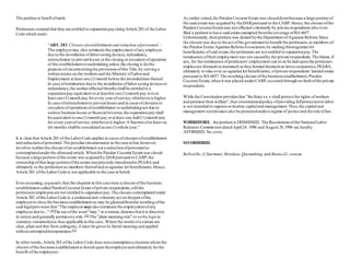 The petition is bereft ofmerit.
Petitioners contend that they are entitled to separation payciting Article 283 of the Labor
Code which reads:
"ART. 283.Closure ofestablishment and reduction ofpersonnel. –
The employermay also terminate the employment ofany employee
due to the installation oflaborsaving devices,redundancy,
retrenchment to preventlosses orthe closing orcessation ofoperation
of the establishmentorundertaking unless the closing is forthe
purpose ofcircumventingthe provisionsofthis Title,by serving a
written notice on the workers and the Ministry ofLaborand
Employment at least one (1) month before the intendeddate thereof.
In case oftermination due to the installation oflaborsaving devicesor
redundancy,the workeraffected therebyshallbe entitled to a
separationpay equivalent to at leasthis one (1)month pay orto at
least one (1) month pay forevery yearofservice,whicheveris higher.
In case ofretrenchmentto prevent lossesand in casesofclosuresor
cessation ofoperationsofestablishment orundertakingnot due to
serious businesslosses orfinancialreverses,the separation payshall
be equivalent to one (1)month pay orat least one-half(½)month pay
for every yearofservice,whicheveris higher.A fraction ofat least six
(6) months shallbe considered asone (1)whole year."
It is clearthat Article 283 of the LaborCode applies in cases ofclosuresofestablishment
and reductionofpersonnel.The peculiarcircumstances in the case at bar,however,
involves neitherthe closure ofan establishment nora reductionofpersonnelas
contemplatedunderthe aforesaid article.Whenthe Patalon Coconut Estate was closed
because a large portion ofthe estate was acquiredby DARpursuant to CARP,the
ownership ofthat large portionofthe estate wasprecisely transferredto PEARA and
ultimately to the petitionersas members thereofand asagrarian lot beneficiaries.Hence,
Article 283 ofthe LaborCode is not applicable to the case at bench.
Even assuming, arguendo,that the situation in this casewere a closure ofthe business
establishment called PatalonCoconut Estate ofprivate respondents,stillthe
petitioners/employeesare not entitled to separation pay.The closure contemplated under
Article 283 ofthe LaborCode is a unilateraland voluntary act on thepart ofthe
employerto close the businessestablishment as may be gleanedfromthe wording ofthe
said legalprovision that "The employer may also terminate the employmentofany
employee due to...".[9]
The use ofthe word "may," in a statute,denotesthatit is directory
in nature and generally permissive only.[10]
The "plain meaning rule" or verba legis in
statutory constructionis thusapplicable in this case.Where the wordsofa statute are
clear, plain and free from ambiguity,it must be given its literal meaning and applied
without attemptedinterpretation.[11]
In otherwords,Article 283 ofthe Labor Code does notcontemplatea situation where the
closure ofthe businessestablishment is forced upon theemployerand ultimately forthe
benefit ofthe employees.
As earlier stated,the Patalon Coconut Estate was closeddownbecause a large portion of
the said estate was acquired by theDARpursuant to the CARP.Hence,the closure ofthe
Patalon CoconutEstatewas not effected voluntarily by private respondentswho even
filed a petition to have said estate exempted fromthe coverage ofRA 6657.
Unfortunately,theirpetition was denied bythe Department ofAgrarain Reform.Since
the closure was due to theact ofthe governmentto benefit the petitioners,as members of
the Patalon Estate Agrarian ReformAssociation,by making themagrarian lot
beneficiaries ofsaid estate,the petitioners are not entitled to separationpay.The
termination oftheir employment was not causedby the private respondents.The blame,if
any,for the termination ofpetitioners’employment can even be laid upon the petitioner-
employees themselvesinasmuch astheyformed themselves intoa cooperative,PEARA,
ultimately to take over,as agrarian lot beneficiaries,ofprivate respondents’landed estate
pursuant to RA 6657. The resulting closure ofthe businessestablishment,Patalon
Coconut Estate,when it was placed underCARP,occurred through no fault ofthe private
respondents.
While the Constitution providesthat "theState xx x shall protect the rights ofworkers
and promote theirwelfare",that constitutionalpolicy ofproviding fullprotectionto labor
is not intended to oppressordestroy capitaland management.Thus,the capitaland
management sectorsmust also be protectedundera regime of justice and the rule oflaw.
WHEREFORE, the petition is DISMISSED. The Resolutionsofthe NationalLabor
Relations Commission dated April24, 1996 and August 29,1996 are hereby
AFFIRMED. No costs.
SOORDERED.
Bellosillo,(Chairman),Mendoza,Quisumbing, and BuenaJJ.,concur.
 