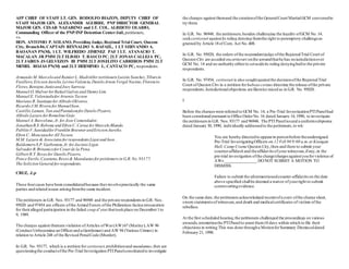 AFP CHIEF OF STAFF LT. GEN. RODOLFO BIAZON, DEPUTY CHIEF OF
STAFF MAJOR GEN. ALEXANDER AGUIRRE, PNP DIRECTOR GENERAL
MAJOR GEN. CESAR NAZARENO and LT. COL. ALBERTO OLARIO,
Commanding Officer of the PNP/INP Detention Center/Jail, petitioners,
vs.
HON. ANTONIO P. SOLANO, Presiding Judge,Regional Trial Court, Quezon
City, Branch86,CAPTAIN REYNALDO S. RAFAEL, 1 LT SERVANDO A.
BAOANAN PN(M), 1 LT. WILFREDO JIMENEZ PAF 1 LT. ATANACIO T.
MACALAN JR PMM 2LT ELISEO T. RASCO PC, 2LT JONAS CALLEJA PC,
2LT JAIRUS JS GELVEZON III PMM 2LT JOSELITO CABREROS PMM 2LT
MEMEL ROJAS PN(M) and 2LT HERMINIO L. CANTACO PC, respondents.
Armando M.Marceloand RainierL.Madridfor petitionersLuisito Sanchez,Tiburcio
Fusillero,EricsonAurelio,LevinoValencia,DaniloArnon Vergel Nacino,Florencio
Flores,Benigno JunioandJoey Sarroza.
Manuel Q.MalvarforRafael Galvezand Danny Lim.
Manuel E.ValenzuelaforArsenio Tecson
Mariano R.Santiago forAlfredo Oliveros.
Ricardo J.M.Rivera forManuelIson.
Castillo,Laman,Tan andPantaleonforDanilo Pizarro.
Alfredo Lazaro forRomelino Gojo.
Manuel A.Barcelona,Jr.forJose Comendador.
JonathanB.S.Rebong and Efren C.Carag forMarcelo Blando.
PablitoV.SanidadforFranklin BrawnerandEricsonAurelio.
Efren C. MoncupaforAll Tecson.
M.M. Lazaro & AssociatesforrespondentsLigot and Ison .
BaldomeroS.P.Gatbonton,Jr.forJacinto Ligot.
SalvadorB.BritanicoforCesarde la Pena.
Gilbert R.T.Reyesfor Danilo Pizarro.
Ponce Enrile,Cayetano,Reyes& Manalastasforpetitionersin G.R.No.93177.
The SolicitorGeneral forrespondents.
CRUZ, J.:p
These fourcases have been consolidatedbecause theyinvolvepractically the same
parties and related issues arisingfromthe same incident.
The petitioners in G.R. Nos.93177 and 96948 and the private respondentsin G.R. Nos.
95020 and 97454 are officers ofthe Armed Forces ofthe Philippines facing prosecution
for theiralleged participation in the failed coup d' etat thattookplace on December1to
9, 1989.
The charges against themare violation ofArticles ofWar(AW)67 (Mutiny),AW 96
(Conduct Unbecoming an Officerand a Gentleman) and AW 94 (Various Crimes) in
relation to Article 248 of the Revised PenalCode (Murder).
In G.R. No. 93177, which is a petition for certiorari,prohibitionand mandamus,they are
questioningthe conductofthe Pre-Trial Investigation PTIPanelconstitutedto investigate
the charges against themand the creationofthe GeneralCourt MartialGCM convenedto
try them.
In G.R. No. 96948, the petitioners,besides challenging the legality ofGCM No.14,
seekcertiorari againstits ruling denying themthe right to peremptory challengeas
granted by Article 18of Com. Act No.408.
In G.R. No. 95020, the orders ofthe respondentjudge ofthe RegionalTrial Court of
Quezon City are assailed oncertiorari onthe groundthathe has nojurisdictionover
GCM No. 14 and no authority eitherto setasideits ruling denyingbailto the private
respondents.
In G.R. No. 97454, certiorari is also soughtagainstthe decisionofthe RegionalTrial
Court of Quezon City in a petition for habeascorpus directing the release ofthe private
respondents.Jurisdictionalobjections are likewise raised as in G.R. No. 95020.
I
Before the chargeswere referred to GCM No. 14, a Pre-Trial InvestigationPTIPanelhad
been constituted pursuant to Office OrderNo. 16 dated January 14,1990, to investigate
the petitionersin G.R. Nos.93177 and 96948. The PTI Panelissued a uniformsubpoena
dated January 30,1990, individually addressedto the petitioners,to wit:
You are hereby directedto appearin personbefore theundersigned
Pre-Trial InvestigatingOfficers on 12 Feb 90 9:00 a.m.at Kiangan
Hall,Camp Crame Quezon City,then and there to submit your
counter-affidavit and theaffidavitsofyourwitnesses,ifany,in the
pre-trial investigation ofthe charge/chargesagainstyouforviolence of
AWs _______________.DONOT SUBMIT A MOTION TO
DISMISS.
Failure to submit the aforementionedcounter-affidavitson the date
above specified shallbe deemed a waiver ofyourright to submit
controvertingevidence.
On the same date,the petitionersacknowledged receiptofa copy ofthe charge sheet,
sworn statementsofwitnesses,and death and medicalcertificates ofvictims ofthe
rebellion.
At the first scheduled hearing,the petitioners challenged the proceedings on various
grounds,promptingthe PTIPanelto grant them10 days within which to file their
objectionsin writing This was done througha MotionforSummary Dismissaldated
February 21, 1990.
 
