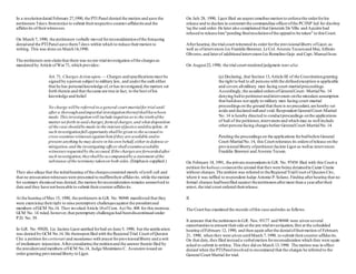 In a resolutiondated February 27,1990, the PTI Panel denied the motion and gave the
petitioners 5days fromnotice to submit theirrespective counter-affidavitsand the
affidavits oftheirwitnesses.
On March 7, 1990, the petitioners verbally moved forreconsiderationofthe foregoing
denialand the PTIPanel gave them7 days within which to reduce theirmotion to
writing. This was done on March14,1990.
The petitioners nowclaimthat there was no pre-trialinvestigation ofthe chargesas
mandated by Article ofWar71, which provides:
Art.71. ChargesAction upon.— Charges andspecificationsmust be
signed by a person subject to military law, and underthe oath either
that he has personalknowledge of,orhas investigated,the matters set
forth therein and that thesame are true in fact, to the best ofhis
knowledge and belief.
No charge willbe referred to a general court-martialfortrial until
after a thoroughandimpartial investigationthereofshallhavebeen
made.Thisinvestigationwill include inquiriesasto the truthofthe
matterset forth in said charges,formofcharges,and what disposition
of the case shouldbe made in the interest ofjustice anddiscipline.At
such investigationfull opportunityshallbe given to the accused to
cross-examinewitnessesagainst himifthey are available andto
present anything he may desire in hisown behalf,eitherin defense or
mitigation,and the investigating officershall examineavailable
witnessesrequestedby the accused.Ifthe chargesare forwardedafter
such investigation,theyshallbe accompaniedby a statement ofthe
substance ofthe testimony takenon both sides.(Emphasis supplied.)
They also allege that the initialhearing ofthe chargesconsisted merely ofa roll call and
that no prosecutionwitnesseswere presented to reaffirmtheir affidavits.while the motion
for summary dismissalwas denied,the motion forreconsideration remains unresolved to
date and they have not beenable to submit theircounter-affidavits.
At the hearing ofMay 15, 1990, the petitioners in G.R. No. 96948 manifested that they
were exercising theirright to raise peremptory challengesagainst the presidentand
members ofGCM No.14. They invoked Article 18of Com. Act No.408 for this purpose.
GCM No. 14 ruled,however,that peremptory challengeshad beendiscontinued under
P.D. No. 39.
In G.R. No. 95020, Ltc Jacinto Ligot applied forbail on June 5, 1990, but the application
was denied by GCM No.14. He thereuponfiled with the RegionalTrial Court ofQuezon
City a petition forcertiorari and mandamus with prayerforprovisionalliberty and a writ
of preliminary injunction.Afterconsidering the petitionand the answer thereto filed by
the presidentand members ofGCM No.14, Judge Maximiano C. Asuncion issued an
ordergranting provisionalliberty to Ligot.
On July 28, 1990, Ligot filed an urgent omnibusmotion to enforcethe orderforhis
release and to declare in contempt the commanding officerofthe PC/INP Jail for disobey
'ng the said order.He later also complained that Generals De Villa and Aguirre had
refused to release him"pending finalresolutionofthe appealto be taken" to thisCourt.
Afterhearing,the trialcourt reiterated its orderforthe provisionalliberty ofLigot,as
well as ofintervenors Ltc Franklin Brawner, Lt/Col. Arsenio Tecsonand Maj.Alfredo
Oliveros,and laterof additionalintervenorsLtc Romelino Gojo and Capt.ManuelIson.
On August22,1990, the trial court rendered judgment interalia:
(a) Declaring, that Section 13,Article III of the Constitutiongranting
the right to bail to all personswith the definedexception is applicable
and covers allmilitary men facing court-martialproceedings.
Accordingly,the assailed ordersofGeneralCourt- MartialNo. 14
denying bailto petitionerandintervenors onthe mistaken assumption
that baildoes not apply to military men facing court-martial
proceedingson the ground that there is no precedent, are hereby set
aside and declared nulland void.Respondent GeneralCourt-Martial
No. 14 is hereby directed to conductproceedings onthe applications
of bail of the petitioner,intervenorsand which may as well include
otherpersonsfacing chargesbefore GeneralCourt-MartialNo.14.
Pending the proceedingson the applications forbailbefore General
Court-MartialNo.14, this Court reiterates its ordersofrelease on the
provisionalliberty ofpetitionerJacinto Ligot as wellas intervenors
Franklin Brawner and Arsenio Tecson.
On February 18, 1991, the private respondentsin G.R. No. 97454 filed with this Court a
petition forhabeascorpusonthe ground that theywere being detainedin Camp Crame
without charges.The petition was referred to theRegionalTrialCourt of Quezon City,
where it was raffled to respondent Judge Antonio P.Solano.Finding afterhearing that no
formal charges hadbeenfiled against thepetitionersaftermore than a yearaftertheir
arrest,the trial court ordered theirrelease.
II
The Court has examined the records ofthis case andrules as follows.
It appears that the petitionersin G.R. Nos.93177 and 96948 were given several
opportunitiesto present theirside at the pre-trialinvestigation,first at the scheduled
hearing ofFebruary 12, 1990, and then again afterthe denialoftheirmotion of February
21, 1990, when they were given untilMarch 7,1990, to submit theircounter-affidavits.
On that date,theyfiled instead a verbalmotion forreconsideration which they were again
asked to submit in writing. This they did on March 13,1990. The motion was in effect
denied when the PTIPanelresolved to recommend that the charges be referred to the
General Court Martial for trial.
 