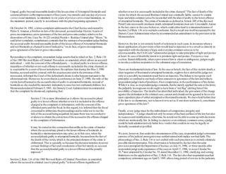 Umpad, guilty beyond reasonable doubtofthe lessercrime ofAttempted Homicide and
sentencedhimto sufferimprisonment offouryears,two months and one dayof prision
correccional maximum, as minimum to six years of prision correccionalmaximum, as
the maximum period,exactly in accordance with the plea bargaining agreement. 3
On October16, 1992, a letter-complaint addressedto the ChiefJustice andsigned by
Pedro S. Amatan,a brother-in-lawofthe deceased,accusedJudge Vicente Aujero of
gross incompetence,gross ignorance ofthe lawand grossmisconduct,relative to his
disposition ofCrim. Case No. H-223 entitled People v.Rodrigo Umpad alias "Meon."In
said letter-complaint,complainant contendsthat the sentenceofrespondent judgefinding
the accused guilty beyondreasonable doubt ofthe lesseroffenseofAttempted Homicide
and not Homicide as charged is proofindicative,"on its face,ofgrossincompetence,
gross ignorance ofthe lawor gross misconduct.
Responding to thecomplaint,respondent Judge assertsthat he relied on Sec.2, Rule 116
of the 1985 Revised Rules ofCriminal Procedure,as amended,which allows an accused
individual— with the consent ofthe offendedparty — to plead guilty to a lesseroffense,
regardless ofwhetherornot such offense is necessarily includedin the crime charged,or
is cognizable by a court oflesserjurisdiction.He explains that during the May3,1990
hearing,accused andhis counsel,with the acquiescenceand in the presence ofthe
prosecutor,informed the Court ofthe defendant's desire to plea bargain pursuant to the
aforestated rule.Moreover,he aversthatin a conference on June 27,1990, the wife of the
victim herselfagreed to the accused'splea ofguilty to attemptedhomicide,instead of
homicide as she neededthe monetary indemnityto raise hertwo orphanedchildren.In a
Memorandumdated February5,1993, the Deputy Court Administratorrecommended
that the complaint be dismissed,explaining that:
Section 2 116 is more liberalized as it allows the accusedto plead
guilty to a lesseroffense whetherornot it is included in the offense
charged in the complaint or information,with the consent ofthe
offended partyand the fiscal.In this regard,it is inferred that the fiscal
consented to abbreviate theproceedingsandin ordernot to run the
risk of the accused beingacquitted,because there was noconclusive
evidence to obtain the convictionofthe accusedto the offense charged
in the complaint ofinformation.
It may be stated in this connectionthatunlike in the crime ofmurder
where the accusedmay plead to the lesseroffense ofhomicide,in
homicide a misinterpretation may arise,as in this case,when the
accusedpleadsguilty to attempted homicide,becausehere the fact of
the death ofthe victim,which is the principalelement of the crime is
obliterated.This is specially so because thedecision/sentence doesnot
contain findingsoffact and conclusions oflawbut merely an account
that the accusedpleaded guilty to a lesseroffense andthe penalty
imposed.4
Section 2, Rule, 116 of the 1985 Revised Rules ofCriminal Procedure,as amended,
allows the accusedin criminal case to plead guilty "tolesseroffense regardlessof
whetherornot it is necessarily includedin the crime charged."The fact ofdeath ofthe
victim forwhich the accused RodrigoUmpad was criminally liable, cannot by simple
logic and plain common sense be reconciled with the plea ofguilty to the loweroffense
of attempted homicide.The crime of homicide as defined in Article 249 ofthe Revised
PenalCode necessarily produces death; attempted homicide does not.Concededly,hiatus
in the law exists in the case before us,which could eitherlead to a misapprehension of
Section 2 ofRule 116 orto outright confusion.Such a result was itselfrecognized by the
Deputy Court Administratorwhen he recommendedan amendment to the provision in his
Memorandum.
However,the law is not entirely bereft ofsolutionsin such cases.In instanceswhere a
literal application ofa provision oflawwould lead to injustice orto a result so directly in
opposition with the dictatesoflogic and everydaycommon senseas to be
unconscionable,the CivilCode 5 admonishesjudges to take principlesofright and justice
at heart.In case ofdoubtthe intent is to promote right and justice. Fiatjustice ruat
coelum.Stated differently,when a provisionoflawis silent or ambiguous,judgesought
to invoke a solution responsive to the vehement urge ofconscience.
These are fundamentaltenetsoflaw. In the case at bench,the fact ofthe victim's death,a
clear negation offrustratedorattempted homicide,oughtto have alertedthe judge not
only to a possibly inconsistent result butto an injustice.The failure to recognize such
principles so cardinalto ourbodyoflaws amountsto ignorance ofthe lawand reflects
respondent judge'slackofprudence,ifnot competence,in the performance ofhis duties.
While it is true,as respondentjudge contends,thathe merely applied the rule to the letter,
the palpably incongruousresult ought to have been a "red flag" alerting himof the
possibility ofinjustice.The deathofan identified individual,the gravamen ofthe charge
against the defendant in the criminal case,cannot andshould not be ignored in favorofa
more expedient plea of eitherattempted orfrustratedhomicide.We have held before that
if the law is so elementary,not to knowit orto act as if one does not knowit,constitutes
gross ignorance ofthe law.6
Finally, every judge must be the embodiment ofcompetence,integrity and
independence. 7
A judge should not only be aware ofthe bare outlinesofthe lawbut also
its nuancesand ramifications,otherwise,he would not be able to come up with decisions
which are intrinsically fair. In failing to exercise even ordinary common sense,a judge
could be held administratively liable fora verdict that could in no way be legally or
factually sustained orjustified.
We note,however,that underthe circumstancesofthe case,respondent judge'serroneous
exercise ofhis judicial prerogativewas neithertaintedwith malice norbad faith.The
phraseologyofSec.2, Rule 116 is not crafted with such precisionas to entirely eliminate
possible misinterpretation.This observation is bolstered by thefact that thesame
provision prompted theDepartmentofJustice,on July 31,1990, or three months after
respondent judge tookcognizance ofthe caseon April17, 1990, to issue CircularNo.
35, 8
later amended by CircularNo. 55 dated December11, 1990, clarifying and setting
limitations on the application ofSec.2, Rule 116. The fact also that respondentreached
compulsory retirement age on April5, 1995 aftera long period ofservice in the judiciary
 