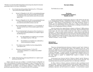 “Whetherornot the Honorable Sandiganbayanerred and gravely abused its discretion
amounting to lackof, orin excess ofjurisdiction –
I. In not dismissing and/orquashing Criminal Case No. 13736 despite
clear and incontrovertible evidence that:
A. Section 5 of Republic Act No.3019 is unconstitutionalbecause
its vaguenessviolatesthe due processright ofan individual
to be informed of the nature andthe causeofthe accusation
against him;
B. Section 5 of Republic Act No.3019 is unconstitutionalbecause
it violates the due processright ofan individualto be
presumed innocentuntilthe contrary is proved;
C. The constitutionalright of petitioner x x x to be informed of
the nature and the cause ofthe accusation against himwas
violated;
D. The constitutionalright to due processoflawof petitionerxx
x was violated during the preliminary investigationstagein
the following ways:
[i] No valid preliminary investigation wascon-ducted
for Criminal Case No. 13736; and
[ii] The preliminary investigation was conducted by a
biased and partialinvestigator.
E. The criminal action orliability has been extinguished by
prescription;and
F. Pursuant to Article VII, Section 17 of the 1973
Constitution,petitionerxx x is immune from criminal
prosecution.
And
II. In light ofthe foregoing,in denying petitioner[’s]xx x right to equal
protection ofthe laws.”[12]
Simply stated, the issues are as follows: (1) whether Section 5 of Republic Act
3019 is unconstitutional; (2) whether the Information is vague; (3) whether there was a
valid preliminary investigation; (4) whether the criminal action or liability has been
extinguished by prescription; and (5) whether petitioner is immune from criminal
prosecution under then Section 17 of Article VII of the 1973 Constitution.
The Court’s Ruling
The Petition has no merit.
First Issue:
Constitutionality of Section 5,
Republic Act 3019
Petitionerchallengedthe constitutionality ofSection 5 of RA 3019 for the first time
in the Sandiganbayan through a Supplemental Motion to Dismiss. Attached to his
December 7, 2001 Motion for Reconsideration of the Order denying his Motion to
Dismiss was this Supplemental Motion which was, in effect, his third motion to
quash.[13]
We note that the Petition for Certiorari before us challenges the denial of his
original, not his Supplemental, Motion to Dismiss.
Upon the denial of his original Motion to Quash on February 9, 2000, petitioner
could have filed a motion for reconsideration of the denial. Had reconsideration been
turned down, the next proper remedy would have been either (1) a petition for
certiorari[14]
-- if there was grave abuse of discretion -- which should be filed within 60
days fromnotice ofthe assailed order;[15]
or(2)to proceed to trialwithout prejudice to his
right, if final judgment is rendered against him, to raise the same questions before the
proper appellate court.[16]
But instead of availing himself of these remedies, he filed a
“Motion to Dismiss” on June 19, 2001.
Impropriety of
Repetitive Motions
There is no substantialdistinction between a “motion to quash” and a “motion to
dismiss.” Both pray for an identical relief, which is the dismissal of the case. Such
motions are employed to raise preliminary objections, so as to avoid the necessity of
proceedingto trial. A motion to quash is generally used in criminal proceedingsto annul
a defective indictment. A motion to dismiss, the nomenclature ordinarily used in civil
proceedings,is aimed at summarily defeating a complaint. Thus,our Rules of Court use
the term “motion to quash” in criminal,[17]
and “motion to dismiss” in civil,
proceedings.[18]
In the present case, however, both the “Motion to Quash” and the “Motion to
Dismiss” are anchored on basically the same grounds and pray for the same relief. The
hairsplitting distinction posited by petitioner does not really make a difference.
By filing a Motion to Dismiss, petitioner submitted in effect a prohibited second
motion to quash. A party is not permittedto raise issues,whether similar or different, by
installment. The Rules abhor repetitive motions. Otherwise, there would be no end to
preliminary objections, and trial would never commence. A second motion to quash
 