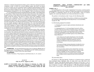 which he is commonly designated byhis fellows and by which they distinguish himbut
sometimes a man is known by several different names and these are known
as aliases.[11]
Hence,the use ofa fictitious name ora different name belonging to another
person in a single instance without any sign or indication that the user intends to be
known by this name in addition to his real name fromthat day forth does not fall within
the prohibition contained in C.A. No. 142 as amended. This is so in the case at bench.
It is not disputed that petitionerintroducedhimselfin the Office ofthe Ombudsman
as “OscarPerez,” which was the name of the messenger of his lawyer who should have
brought the letter to that office in the first place instead of petitioner. He did so while
merely serving the request of his lawyer to obtain a copy of the complaint in which
petitioner was a respondent. There is no question then that “Oscar Perez” is not
an alias name of petitioner. There is no evidence showing that he had used or was
intending to use that name as his second name in addition to his real name. The use of
the name “OscarPerez” was made by petitionerin an isolated transaction where he was
not even legally required to expose his real identity. For, even if he had identified
himself properly at the Office of the Ombudsman, petitioner would still be able to get a
copy of the complaint as a matter of right, and the Office of the Ombudsman could not
refuse himbecause the complaint was part ofpublic records hence opento inspectionand
examination by anyone under the proper circumstances.
While the act of petitioner may be covered by other provisions of law, such does
not constitute an offensewithin the concept ofC.A.No. 142 as amended under which he
is prosecuted. The confusion and fraud in business transactions which the anti-alias
law and its related statutesseekto prevent are not present here as the circumstances are
peculiarand distinct fromthose contemplatedby the legislature in enacting C.A. No. 142
as amended. There exists a valid presumption that undesirable consequences were never
intended by a legislative measure and that a construction of which the statute is fairly
susceptible is favored, which will avoid all objectionable, mischievous, indefensible,
wrongful, evil and injurious consequences.[12]
Moreover, as C.A. No. 142 is a penal
statute,it should be construedstrictly against the State andin favorofthe accused.[13]
The
reason forthis principle is the tendernessof the law for the rights of individuals and the
object is to establish a certain rule by conformity to which mankind would be safe, and
the discretion ofthe court limited.[14]
Indeed,ourmind cannot resteasy on theproposition
that petitionershould be convictedon a law that doesnotclearly penalize the act done by
him.
WHEREFORE, the questioned decisionof the Court of Appeals affirming that of
the Regional Trial Court of Davao City is REVERSED and SET ASIDE and petitioner
CESARIO URSUA is ACQUITTED of the crime charged.
SO ORDERED.
Padilla (Chairman), Vitug, Kapunan, and Hermosisima, Jr., JJ., concur.
EN BANC
[G.R. No. 94723. August 21, 1997]
KAREN E. SALVACION, minor, thru Federico N. Salvacion, Jr., father and
Natural Guardian, and Spouses FEDERICO N. SALVACION, JR., and
EVELINA E. SALVACION, petitioners, vs. CENTRAL BANK OF THE
PHILIPPINES, CHINA BANKING CORPORATION and GREG
BARTELLI y NORTHCOTT, respondents.
D E C I S I O N
TORRES, JR., J.:
In ourpredisposition to discoverthe “originalintent”ofa statute,courtsbecome the
unfeeling pillars of the statusquo. Little do we realize that statutesoreven constitutions
are bundles of compromises thrown our way by their framers. Unless we exercise
vigilance, the statute may already be out of tune and irrelevant to our day.
The petition is for declaratory relief. It prays for the following reliefs:
a.) Immediately upon the filing of this petition,an Orderbe issuedrestraining
the respondentsfromapplying and enforcing Section113of CentralBank
Circular No. 960;
b.) Afterhearing,judgment be rendered:
1.) Declaring the respectiverightsand dutiesofpetitioners and
respondents;
2.) AdjudgingSection113 ofCentral Bank Circular No. 960 as
contrary to the provisionofthe Constitution,hence void;because
its provision that“Foreign currencydepositsshallbe exempt from
attachment,garnishment,orany otherorderto processofany
court,legislative body,government agencyorany administrative
body whatsoever”
i.) has taken away the right ofpetitioners to have the bank
deposit ofdefendant Greg Bartelli y Northcott garnished to
satisfy the judgment renderedin petitioners’favorin
violation ofsubstantive due processguaranteed bythe
Constitution;
ii.) has given foreign currencydepositors an undue favorora
class privilege in violation ofthe equalprotection clause of
the Constitution;
iii.) has provideda safe havenforcriminals like the herein
respondent Greg Bartelli y Northcott since criminals could
escape civilliability for their wrongfulacts by merely
convertingtheirmoney to a foreign currencyand depositing
it in a foreign currency deposit account with an authorized
bank.
The antecedents facts:
On February 4, 1989, Greg Bartelli y Northcott, an American tourist, coaxed and
lured petitioner Karen Salvacion, then 12 years old to go with him to his
apartment. Therein, Greg Bartelli detained Karen Salvacion for four days, or up to
February 7, 1989 and was able to rape the child once on February 4, and three times each
day on February 5, 6, and 7, 1989. On February 7, 1989, after policemen and people
living nearby, rescued Karen, Greg Bartelli was arrested and detained at the Makati
 