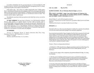 It would be unthinkable, that the questioned Section 113 of Central Bank No. 960
would be used as a device by accused Greg Bartelli for wrongdoing, and in so doing,
acquitting the guilty at the expense of the innocent.
Call it what it may – but is there no conflict of legal policy here? Dollar against
Peso? Upholdingthe finaland executory judgment ofthe lowercourt against the Central
Bank Circular protectingthe foreign depositor? Shielding orprotecting thedollardeposit
of a transientalien depositor against injustice to a national and victimof a crime? This
situation calls for fairness legal tyranny.
We definitely cannothave bothwaysand restin the belief that we have served the
ends of justice.
IN VIEW WHEREOF, the provisions of Section 113 of CB Circular No. 960 and
PD No. 1246, insofar as it amends Section 8 of R.A. 6426 are hereby held to
be INAPPLICABLE to this case because ofits peculiarcircumstances. Respondents are
hereby REQUIRED to COMPLYwith the writ of execution issued in Civil Case No. 89-
3214, “Karen Salvacion, et al. vs. Greg Bartelli y Northcott, by Branch CXLIV, RTC
Makati and to RELEASE to petitioners the dollar deposit of respondent Greg Bartelli y
Northcott in such amount as would satisfy the judgment.
SO ORDERED.
Narvasa, C.J., Regalado, Davide, Jr., Romero, Bellosillo, Melo, Puno, Vitug,
Kapunan, Francisco, and Panganiban, JJ., concur.
Padilla, J., no part.
Mendoza, and Hermosisima, Jr., JJ., on leave.
Republic of the Philippines
SUPREME COURT
Manila
EN BANC
G.R. No. L-4606 May 30,1952
RAMON B. FELIPE, SR., as Chairman, Board of Judges, petitioner,
vs.
HON. JOSEN. LEUTERIO, Judge, Court of FirstInstance of Camarines Sur,
EMMA IMPERIAL, representedby her guardian-ad-litem JUSTO V. IMPERIAL,
and SOUTHERN LUZON COLLEGE,respondents.
Ramon Felipe,Jr.,and L.B. Karingalforpetitioner.
Ezequiel S.Grageda and VictorianoYamson forrespondentsJudgeLeuterioand Emma
Imperial.
Padillaand San Juan forrespondent SouthernLuzonCollege.
BENGZON, J.:
Statement ofthe case. The issue in the litigation is whetherthe courtshave theauthority
to reverse the award ofthe board ofjudgesofan oratoricalcompetition.
In an oratoricalcontest held in Naga,Camarines Sur,first honorwas given bythe board
of five judges to Nestor Nosce,and second honorto Emma Imperial. Six days later,
Emma asked the court ofthe first instance ofthat province to reversedthataward,
alleging that one ofthe judgeshad fallen to errorin grading herperformance.Aftera
hearing,and overthe objectionofthe otherfourjudges ofthe contest,the court declared
Emma Imperial winner ofthe first place.Hence this specialcivil action challengingthe
court's powerto modify the board'sverdict.
The facts.There is no disputeabout thefacts:
1. On March 12, 1950 a benefit inter-collegiate oratoricalcontest was held in Naga City.
The contestantswere eight,among themNestorNosce,Emma Imperial, and Luis
General, Jr.
2. There were five judges ofthe competition,the petitionerRamon B.Felipe, Sr. being
the Chairman.
3. Afterthe orators haddeliveredtheirrespectivepieces,and afterthe judgeshad
expressed theirvotes,the Chairman publicly announcedtheirdecision awardingfirst
price to NestorNosce,second price to Emma Imperial, third price to Menandro
Benavides andfourth placeto Luis General, Jr.
4. Fourdays afterwards,Emma Imperial addresseda letterto the Board ofJudges
protesting the verdict,andalleging that one ofthe Judgeshad committed a mathematical
mistake, resulting in hersecond place only,instead ofthe first,which she therefore
claimed.
 