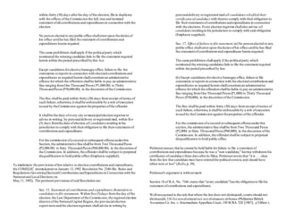 within thirty (30) days afterthe day ofthe election,file in duplicate
with the offices ofthe Commission the full, true and itemized
statement ofallcontributionsand expendituresin connection with the
election.
No person elected to anypublic office shallenterupon thedutiesof
his office untilhe has filed the statement ofcontributionsand
expenditures herein required.
The same prohibition shallapply if the politicalparty which
nominated the winning candidate fails to file the statement required
herein within the period prescribed bythis Act.
Except candidatesforelective barangayoffice,failure to file the
statements orreportsin connection with electoralcontributionsand
expenditures as required herein shallconstitutean administrative
offense forwhich the offendersshallbe liable to pay an administrative
fine ranging fromOne Thousand Pesos(P1,000.00) to Thirty
ThousandPesos(P30,000.00), in the discretion ofthe Commission.
The fine shallbe paid within thirty (30) days fromreceipt ofnotice of
such failure; otherwise,it shallbe enforceable by a writ ofexecution
issued by theCommission against thepropertiesofthe offender.
It shallbe the duty ofevery city ormunicipalelection registrarto
advise in writing, by personaldelivery orregistered mail, within five
(5) days fromthe date ofelection all candidates residing in his
jurisdiction to comply with theirobligation to file theirstatementsof
contributionsand expenditures.
For the commission ofa second orsubsequent offenseunderthis
Section,the administrative fine shallbe from Two ThousandPesos
(P2,000.00) to Sixty ThousandPesos(P60,000.00), in the discretionof
the Commission.In addition,the offendershallbe subject to perpetual
disqualification to hold public office (Emphasis supplied).
To implement the provisionsoflawrelative to election contributionsand expenditures,
the COMELEC promulgated on January 13,1992 Resolution No.2348 (Re: Rules and
Regulations GoverningElectoralContributionsandExpendituresin Connection with the
Nationaland LocalElections on
May 11, 1992). The pertinent provisionsofsaid Resolution are:
Sec. 13. Statement ofcontributionsand expenditures:Remindersto
candidatesto file statements.Within five (5)days fromthe day ofthe
election,the Law Department ofthe Commission,the regionalelection
directorofthe NationalCapital Region,the provincialelection
supervisorsandthe electionregistrars shalladvise in writing by
personaldelivery orregistered mailall candidateswhofiled their
certificatesofcandidacy with themto comply with theirobligation to
file theirstatementsofcontributionsandexpendituresin connection
with the elections.Every election registrarshallalso advise all
candidates residingin his jurisdiction to comply with said obligation
(Emphasis supplied).
Sec. 17. Effect of failure to file statement.(a)No personelected to any
public office shallenterupon thedutiesofhis office untilhe has filed
the statementofcontributionsand expenditures herein required.
The same prohibition shallapply if the politicalparty which
nominated the winning candidatesfails to file the statement required
within the period prescribed by law.
(b) Except candidatesforelective barangayoffice,failure to file
statements orreportsin connection with the electoralcontributionsand
expenditures as required herein shallconstitutean administrative
offense forwhich the offendersshallbe liable to pay an administrative
fine ranging fromOne Thousand Pesos(P1,000) to Thirty Thousand
Pesos (P30,000), in the discretion ofthe Commission.
The fine shallbe paid within thirty (30) days fromreceipt ofnotice of
such failure; otherwise,it shallbe enforceable by a writ ofexecution
issued by theCommission against thepropertiesofthe offender.
For the commission ofa second orsubsequent offenseunderthis
section,the administrative fine shallbe fromTwo Thousand Pesos
(P2,000) to Sixty ThousandPesos(P60,000), in the discretion ofthe
Commission.In addition,the offendershallbe subject to perpetual
disqualification to hold public office.
Petitionerargues that he cannot be held liable forfailure to file a statement of
contributionsand expendituresbecause he was a "non-candidate," having withdrawn his
certificates ofcandidacythree daysafterits filing.Petitionerpositsthat "it is .. . clear
from the law that candidate must have enteredthe politicalcontest,and should have
eitherwon or lost" (Rollo,p.39).
Petitioner's argument is withoutmerit.
Section 14 of R.A. No. 7166 states that "every candidate"hasthe obligationto file his
statement ofcontributions and expenditures.
Well-recognized is the rule that where the lawdoes not distinguish,courtsshould not
distinguish,Ubi lex nondistinguitnec nosdistinguere debemos (Philippine British
Assurance Co.Inc.v.Intermediate Appellate Court,150 SCRA 520 [1987]; cf Olfato v.
 