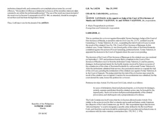 probation chargedwith,and sentencedto servemultiple prison terms for,several
offenses,"thenumberofoffensesis immaterial as long as all the penalties imposed,taken
separately,are within the probationable period."The use ofthe word maximuminsteadof
the word total in Section 9,paragraph (a)ofP.D. 968, as amended,should be enoughto
revealthat such hasbeen thelegislative intent.
Thus,Istill must vote forthe denialof the petition.
Republic of the Philippines
SUPREME COURT
Manila
EN BANC
G.R. No. L-8238 May 25,1955
CESAR M. CARANDANG, petitioner,
vs.
VICENTE SANTIAGO, in his capacity as Judge of the Court of FirstInstance of
Manila and TOMAS VALENTON, Sr.and TOMAS VALENTON, Jr., respondents.
S. Mejia-Panganiban forpetitioner.
Evangelista andValentonforrespondents.
LABRADOR, J.:
This is a petition for certiorariagainstHonorable Vicente Santiago,Judge ofthe Court of
First Instance ofManila,to annulhis orderin Civil Case No.21173, entitled CesarM.
Carandang vs.Tomas Valenton,Sr.et al., suspendingthe trialofsaid civil case to await
the result ofthe criminal Case No.534, Court ofFirst Instance ofBatangas.In this
criminal case,Tomas Valenton,Jr.was found guilty ofthe crime of frustrated homicide
committed against the personofCesarCarandang,petitionerherein.Tomas Valenton,Jr.
appealed the decisionto the Court ofAppealswhere the case is nowpending.
The decision ofthe Court ofFirst Instance ofBatangas in the criminal case was rendered
on September1, 1953 and petitionerherein filed a complaint in the Court of First
InstanceofManila to recoverfromthe defendant Tomas Valenton,Jr.and his parents,
damages,bothactualand moral,for the bodily injuries received by himon occasion of
the commission ofthe crime of frustrated homicide by said accused Tomas ValentonJr.
Afterthe defendants submitted theiranswer,theypresenteda motion to suspend the trial
of the civil case,pendingthe termination ofthe criminal case againstTomas Valenton,Jr.
in the Court ofAppeals.The judgeruled that the trialofthe civil action must await the
result ofthe criminal case on appeal.A motion for reconsideration was submitted,but the
court denied the same; hence this petition forcertiorari.
Petitionerinvokes Article 33of the newCivil Code,which is as follows:
In cases ofdefamation,fraud and physicalinjuries,a civil action fordamages,
entirely separate anddistinctfromthe criminal action,may be broughtby the
injured party.Such civil action shallproceedindependently ofthe criminal
prosecution,and shallrequire only a preponderanceofevidence.
The Code Commission itself statesthat the civilaction allowed (underArticle 33)is
similar to the action in tort for libel orslanderand assault and battery underAmerican
law (Reports ofthe Code Commission,pp.46-47). But respondentsargue that theterm
"physicalinjuries" is used to designate a specific crime defined in the Revised Penal
Code,and therefore said termshould be understood in its peculiarand technicalsense,in
accordance with the rules statutory construction (Sec.578, 59 C. J. 979).
 