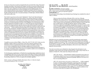 In the case at bar,the accusedwas chargedwith and convicted ofthe crime of frustrated
homicide,and while it was found in the criminal case that a wound was inflicted by the
defendant on the bodyofthe petitionerherein CesarCarandang,which woundis bodily
injury, the crime committed is not physicalinjuries but frustratedhomicide,forthe
reason thatthe infliction ofthe wound is attendedby the intent to kill. So the question
arises whetherthe term"physicalinjuries" usedin Article 33 means physicalinjuries in
the Revised PenalCode only,orany physicalinjury orbodily injury,whetherinflicted
with intent to kill or not.
The Article in questionusesthe words"defamation","fraud"and "physicalinjuries."
Defamation and fraud are used in theirordinary sense because there are no specific
provisionsin the Revised PenalCode using these terms as meansofoffensesdefined
therein,so that thesetwo terms defamation andfraud must have beenused not to impart
to themany technicalmeaning in the laws of the Philippines,but in theirgeneric sense.
With this apparent circumstance in mind,it is evident that theterm"physicalinjuries"
could not have been usedin its specific sense asa crime defined in the Revised Penal
Code,for it is difficult to believe that the Code Commission would have used terms in the
same article — some in theirgeneraland anotherin its technicalsense.In otherwords,
the term"physicalinjuries" should be understood to mean bodily injury,not the crime of
physicalinjuries,because the terms usedwith the latterare generalterms.In any case the
Code Commission recommended that the civilfor assault and battery in American Law,
and this recommendationmust have beenaccepted by the Legislature when it approved
the article intact as recommended.Ifthe intent has beento establish a civilaction forthe
bodily harm received by the complainant similar to the civil action forassault and
battery,as the Code Commission states,the civilaction should lie whetherthe offense
committed is that ofphysicalinjuries,orfrustratedhomicide,orattemptedhomicide,or
even death.
A parallel case arose in that ofBixby vs Sioux City, 164 N. W.641, 643. In that case,the
appellant sought to take his case fromthe scope ofthe statute by pointingout that
inasmuch as notice is required where thecause ofaction is founded on injury to the
person,it has no applicationwhen the damagessought are forthe death ofthe
person.The court ruled thata claimto recoverfor death resulting frompersonalinjury is
as certainly "foundedon injury to the person"as would be a claimto recoverdamages for
a non-fatalinjury resulting in a crippled body.
For the foregoing considerations,we find that the respondent judge committed an errorin
suspendingthe trialofthe civil case,and his orderto that affect is herebyrevoked,and he
is hereby orderedto proceedwith the trialof said civil case without awaiting the result of
the pending criminalcase.With costsagainstthe defendant-appellees.
Pablo,Acting C.J.,Bengzon,Padilla,Montemayor,Reyes,A.,Bautista Angelo,
Concepcion and Reyes,J.B.L.,JJ.,concur.
Republic of the Philippines
SUPREME COURT
Manila
EN BANC
G.R. No. L-17663 May 30,1962
THE PEOPLE OF THE PHILIPPINES, plaintiff-appellant,
vs.
ISAURO SANTIAGO, defendant-appellee.
Office of the SolicitorGeneralforplaintiff-appellant.
Roces,Alidio and Ceguera fordefendant-appellee.
CONCEPCION, J.:
The information herein alleges that defendantIsauro Santiago hascommitted the crime of
"libel" as follows:
That on orabout the 5th day ofOctober1959, in the City of Manila,
Philippines,the said accused,forthe evident purposeofinjuring the name and
reputation ofArsenio H.Lacson,andofimpeaching and besmirching thelatter's
virtue,honesty,honorand reputation,and with the malicious intent ofexposing
him to public hatred,contempt and ridicule,did then andthere wilfully,
feloniously,maliciously and publicly callsaid MayorArsenio H.Lacson,in the
course ofa politicalspeech deliveredat 392 Fraternal,Quiapo,in said city,thru
the mediumof an amplifier systemand before a crowd ofaround a hundred
persons,the following,to wit:"Arsenio Hayop Lacson,pinakawalanghiyang
Alkalde,MayorLacson rapeda woman at the Aroma Cafe and anotherCity
Hall employee in Shellborne Hotel",which are false,malicious and highly
defamatory statements against MayorArsenio H.Lacson,delivered with no
good intentions orjustifiable motive,but solely forthe purposeofinjuring the
name and reputation ofsaid MayorArsenio H.Lacson and to expose himto
public hatred,contempt and ridicule.
Defendant moved to quashthis information uponthe groundthatthe crime charged
therein is,not libel, but oral defamation,which has already prescribed,it having been
allegedly committed on October5,1959, or more than six(6) months priorto the filing of
the information on August11,1960. The Court of First InstanceofManila grantedthis
motion and,accordingly,quashed the information,with costs de oficio.Hence,this
appealby the prosecution.
The only issue in this case is whetherthe crime charged in the information is oral
defamation,underArticle 358 of the Revised PenalCode,orlibel, underArticle 355, in
relation to Article 353, ofthe same Code.Said provisionsread:
ART. 358. Slander.— Oral defamation shallbe punished byarrestomayorin
its maximum period to prisioncorreccionalin its minimum period if it is of a
serious and insultingnature;otherwise the penalty shallbearresto menor ora
fine not exceeding 200 pesos".
ART. 355. Libel by meansofwritingsorsimilarmeans.— A libel committed
by means ofwriting, printing,lithography,engraving,radio,phonograph,
painting,theatricalexhibition,cinematographic exhibition,orany similar
means,shallbe punished by prision correccional in its minimum and medium
periods ora fine ranging from200 to 6,000 pesos,orboth,in addition to the
civil action which may be brought by the offendedparty.
 