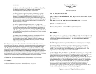 xxx xxx xxx
(c) Hearing authorized orrequired by this Act shallbe conductedby
the Board of Food and Drug Inspectionwhich shallsubmit
recommendation to the Foodand Drug Administrator.
(d) When it appearsto the Foodand Drug Administratorfromthe
reports ofthe Food andDrug Laboratory thatany article offood or
any drug orcosmetic secured pursuantto Section 28ofthis Act is
adulteratedorbrandedhe shallcause notice thereofto be givento the
person orpersons concerned andsuch person orpersonsshallbe given
an opportunityto subject evidence impeachingthe correctnessofthe
finding or charge in question.
(e) When a violation ofany provisionsofthis Act comes to the
knowledge ofthe Food and Drug Administratorofsuchcharacterthat
a criminal prosecutionought to be institutedagainst the offender,he
shallcertify the facts to the Secretary ofJustice through theSecretary
of Health,togetherwith the chemists'report,the findings ofthe Board
of Food and Drug Inspection,orotherdocumentary evidence on which
the charge is based.
(f) Nothing in this Act shallbe construedas requiring the Foodand
Drug Administratorto certify forprosecution pursuant to
subparagraph(e)hereof,minor violations ofthis Act wheneverhe
believes that public interest will be adequately servedby a suitable
written notice orwarning.
The aforequoted provisions oflawclearly showthat petitioners,Commissionerof
InternalRevenue and the FairTrade Board,are without jurisdiction to investigateand to
prosecute allegedmisbranding,mislabeling and/ormisleading advertisementsoffilled
milk. The jurisdiction on the matterscited is vestedupon theBoard ofFood and Drug
inspectionand theFood andDrug Administrator,with the Secretary ofHealth and the
Secretary ofJustice,also interveningin case criminalprosecution hasto be instituted.To
hold that the petitionershave also jurisdiction aswould be the result were theirinstant
petition granted,would only cause overlapping ofpowersand functionslikely to produce
confusionand conflict ofofficial action which is neitherpracticalnordesirable.
WHEREFORE, the decision appealed fromis hereby affirmed en toto.No costs.
SO ORDERED.
Teehankee,(Chairman),Fernandez,Melencio-Herrera,JJ.,concur.
Republic of the Philippines
SUPREME COURT
Manila
SECOND DIVISION
G.R. No. 78413 November 8,1989
CAGAYAN VALLEY ENTERPRISES, INC., Representedby its President,Rogelio
Q. Lim, petitioner,
vs.
THE HON. COURT OF APPEALS and LA TONDEÑA, INC., respondents.
Efren M. Cacatian forpetitioners.
San Jose,Enrique,Lacas,Santosand Borje forprivaterespondent.
REGALADO, J.:
This petition forreviewon certiorari seeks the nullification ofthe decision ofthe Court of
Appeals ofDecember5,1986 in CA-G.R. CV No.06685 which reversed the decision of
the trial court,and its resolutiondated May5,1987 denying petitioner'smotion for
reconsideration.
The following antecedent factsgenerative ofthe present controversy are not in dispute.
Sometime in 1953, La Tondeña,Inc.(hereafter,LTIfor short)registeredwith the
Philippine Patent Office pursuantto Republic Act No.623 1 the 350 c.c. white flint
bottles it has beenusing forits gin popularly known as "Ginebra San Miguel".This
registration was subsequently renewedon December4,1974. 2
On November10, 1981, LTI filed Civil Case No.2668 for injunction and damagesin the
then Branch 1,Court of First Instance ofIsabela against CagayanValley Enterprises,Inc.
(Cagayan,forbrevity)forusing the 350 c.c.,white flint bottles with the mark "La
Tondeña Inc."and "Ginebra San Miguel" stampedorblown-in therein by filling the same
with Cagayan'sliquorproduct bearing the label"SonnyBoy" forcommercialsale and
distribution,without LTI's written consent andin violation ofSection 2of Republic Act
No. 623, as amended by Republic Act No.5700. On the same date,LTI furtherfiled
an ex parte petitionforthe issuance ofa writ of preliminary injunction against the
defendant therein. 3
On November16, 1981, the court a quo issueda temporary
restraining orderagainstCagayan andits officers and employeesfromusing the 350c.c.
bottles with the marks "La Tondeña" and"Ginebra San Miguel." 4
Cagayan,in its answer, 5
alleged the following defenses:
 