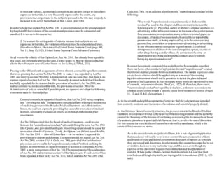 to the same subject,have naturalconnection,and are not foreign to thesubject
expressed in the title.As very frequently expressedby the courts,any
provisionsthat are germane to the subjectexpressedin the title may properly be
included in the act.(I Sutherland on Stat.Const.,par.118.)
In orderto hold that section 9ofAct No.2381 is unconstitutionalon the ground alleged
by the plaintiff, the violation ofthe constitutionalprovisionmust be substantialand
manifest.It is not so in the case at bar.
2. To warrant the settingaside ofstatutes because theirsubjectsare not
expressed in the titles,the violation ofthe rule must be substantialand plain.
(Posadas vs.Menzi,Decision ofthe United States Supreme Court,page 388,
No. 11, May 15, 1929, United States Supreme Court AdvanceOpinions.)
At all eventsthe validity ofthis OpiumLaw, Act No.2381, has already been upheld by
this court,not only in the above cited case,United States vs.Wayne Shoup,supra,but
also in the subsequent case ofUnited States vs.Jao Li Sing (37 Phil., 211).
Passing to the fifth and sixth assignmentsoferror,wherein counselforappellant contends
that even granting that section 9ofAct No.2381 is valid,it was repealed by Act No.
2493 and laterby section 780ofthe Administrative Code,we note,first,that there is no
express repealofsection 9ofAct No. 2381. Secondly,it cannot be held thatit has been
impliedly repealed,forthe reason that the provisions ofsection9,Act No.2381, are
neithercontrary to,norincompatible with, the provisionsofsection 780of the
Administrative Code,as amended.Uponthis point,we approve and adopt the following
statements made by the trialjudge:
Counselcontends,in support ofthe above,thatAct No.2493 being complete,
and "coveringthe field" by implication repealed alllaws relating to the practice
of medicine, powers ofthe Board ofMedicalExaminers and allied matters;
hence,the said law,expressly providingthe causesforrevocation ofmedical
licenses,necessarily excluded all others, eventhoughembodied in prior
enactments.
Act No.310 provided that the Board ofmedicalExaminers could revoke
licenses for"unprofessionalconduct," without definingthe term.Act No.1761
(the OpiumLaw) provided that illegaly prescribing opiumshould be cause for
revocation ofmedicallicenses.Clearly,the OpiumLaw did not repealAct No.
310. Act No. 2381 — also an OpiumLaw — in its section 9,repeated the
provision as to doctorsand dentists.The repetitiondid not repealAct No.310.
Act No.2493, section 11(Ad.Code,sec.780), provided thatcertificatesof
physiciansare revocable for"unprofessionalconduct,"without defining the
phrase.In otherwords,so faras revocation oflicensesis concerned,Act No.
2493 is mere reenactment ofAct No.310. The reenactment ofthe said portion
of Act No.310 did not repealsection9ofthe OpiumLaw. If said section9has
been repealed,it must be by Act No.3111, which amends Act No.2493 (Ad.
Code,sec.780), by an addition afterthe words "unprofessionalconduct"ofthe
following:
"The words "unprofessionalconduct,immoral, or dishonorable
conduct"as used in this chaptershallbe construedto include the
following acts:(1) Procuring,aiding orabeting a criminal abortion; (2)
advertising,eitherin his own name or in the name of any otherperson,
firm, association,orcorporation,in any written orprinted paper,or
document,ofmedicalbusinessin which untruthfulorimprobable
promises are made,or being employed by,orin the service ofany
person,firm, association orcorporationsoadvertising,oradvertising
in any obscenemannerderogatory to goodmorals; (3)habitual
intemperance oraddition to the use ofmorphine,opium,cocaine or
otherdrugs havinga similar effect; (4) convictionofa crime or
misdemeanorinvolving dishonorable conduct; and(5)willfully
betraying a professionalsecret."
It cannot be seriously contendedthataside fromthe five examples specified
there can be no otherconduct ofa physician deemed "unprofessional" conduct
theretofore deemed groundsforrevocation licenses.The maxim expressio unius
est exclussio alterius should be applied only as a means ofdiscovering
legislative intent and should not be permitted to defeat the plain indicated
purpose ofthe Legislature.It doesnot apply when wordsare mentionedby way
of example, or to remove doubts.(See Cyc.,1122.) If, therefore,there exists,
"unprofessionalconduct"not specified in the laws,with more reason doesthe
criminal use ofopiumremain a specific cause forrevocationoflicense.(Pages
11, 12 and 13, bill of exceptions.)
As to the seventh andeighthassignmentsoferror,we find the judgment and appealed
from correctly rendered,and the motion ofavoidance and newtrialproperly denied.
As the Attorney-Generalcorrectly observes,the powers vestedin the Board ofMedical
Examiners to suspendorrevoke a physician's certificate ofregistration andthe authority
granted the Secretary ofthe Interiorofconfirming orreversing the decision ofsaid board
of examiners, partake ofa quasi-judicialcharacter,that is,involve the use ofdiscretion.
For this reason,the exercise thereofcannot be reviewed by mandamus,which is the
nature ofthis causeon its merits.
As in the case ofcourts andjudicialofficers,it is a rule of generalapplication
that mandamus will not lie to review or controlthe actsofexecutive officers
and boardsofstate and federalgovernmentsin respect ofmatters as to which
they are vestedwith discretion.In otherwords,theycannotbe compelled to act
or rendera decision in any particularway,and this is so,eventhough the
exercise ofthis discretion requiresthe constructionand interpretationof
statutes.Where public officials exercise their discretion,it is said that their
conclusions,although disputable,are impregnable to mandamus.(38 C. J., 659-
660.)
 