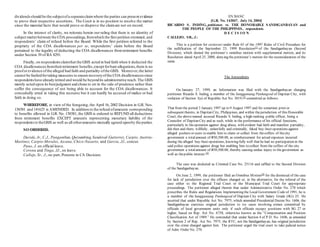 dividendsshould be the subjectofa separateclaimwhere the parties can present evidence
to prove their respective assertions. The Court is in no position to resolve the matter
since the material facts that would prove or disprove the claimare not on record.
In the interest of clarity, we reiterate herein our ruling that there is no identity of
subject matterbetween the COA proceedings,fromwhich the first petition stemmed, and
respondents’ claim of refund before the Board. While the first petition referred to the
propriety of the COA disallowances per se, respondents’ claim before the Board
pertained to the legality of deducting the COA disallowances fromretirement benefits
under Section 39 of RA 8291.
Finally, on respondentsclaimthat the GSIS acted in bad faith when it deducted the
COA disallowancesfromtheirretirement benefits,except forbare allegations,there is no
prooforevidence ofthe alleged bad faith and partiality ofthe GSIS. Moreover,the latter
cannot be faultedfortaking measures to ensure recoveryofthe COA disallowancessince
respondentshave alreadyretired and would be beyondits administrative reach.The GSIS
merely acted upon its bestjudgment and chose to err in the side of prudence rather than
suffer the consequence of not being able to account for the COA disallowances. It
concededly erred in taking this recourse but it can hardly be accused of malice or bad
faith in doing so.
WHEREFORE, in view of the foregoing, the April 16, 2002 Decision in G.R. Nos.
138381 and 141625 is AMENDED. In addition to the refund ofamounts corresponding
to benefits allowed in G.R. No. 138381, the GSIS is ordered to REFUND all deductions
from retirement benefits EXCEPT amounts representing monetary liability of the
respondentsto theGSIS as well as all otheramounts mutually agreed uponby the parties.
SO ORDERED.
Davide,Jr.,C.J., Panganiban,Quisumbing,Sandoval-Gutierrez, Carpio, Austria-
Martinez, Carpio-Morales, Azcuna, Chico-Nazario, and Garcia, JJ., concur.
Puno, J. on official leave.
Corona and Tinga, JJ., on leave.
Callejo, Sr., J., no part, Ponente in CA Decision.
EN BANC
[G.R. No. 143047. July 14, 2004]
RICARDO S. INDING, petitioner, vs. THE HONORABLE SANDIGANBAYAN and
THE PEOPLE OF THE PHILIPPINES, respondents.
D E C I S I O N
CALLEJO, SR., J.:
This is a petition for certiorari under Rule 65 of the 1997 Rules of Civil Procedure for
the nullification of the September 23, 1999 Resolution[1]
of the Sandiganbayan (Second
Division), which denied the petitioner’s omnibus motion with supplemental motion, and its
Resolution dated April 25, 2000, denying the petitioner’s motion for the reconsideration of the
same.
The Antecedents
On January 27, 1999, an Information was filed with the Sandiganbayan charging
petitioner Ricardo S. Inding, a member of the Sangguniang Panlungsod of Dapitan City, with
violation of Section 3(e) of Republic Act No. 3019,[2]
committed as follows:
That from the period 3 January 1997 up to 9 August 1997 and for sometime prior or
subsequent thereto, in Dapitan City, Philippines, and within thejurisdiction of this Honorable
Court, the above-named accused Ricardo S. Inding, a high-ranking public officer, being a
Councilor of Dapitan City and as such, while in the performance of his official functions,
particularly in theoperation against drug abuse, with evident bad faith and manifest partiality,
did then and there, willfully, unlawfully and criminally, faked buy-bust operations against
alleged pushers or users to enable him to claim or collect from thecoffers of thecity
government a totalamount of P30,500.00, as reimbursement for actual expenses incurred
during the alleged buy-bust operations, knowing fully well that he had no participation in the
said police operations against drugs but enabling him to collect from the coffers of the city
government a totalamount of P30,500.00, thereby causing undue injury to thegovernment as
well as thepublic interest.[3]
The case was docketed as Criminal Case No. 25116 and raffled to the Second Division
of the Sandiganbayan.
On June 2, 1999, the petitioner filed an Omnibus Motion[4]
for the dismissal of the case
for lack of jurisdiction over the officers charged or, in the alternative, for the referral of the
case either to the Regional Trial Court or the Municipal Trial Court for appropriate
proceedings. The petitioner alleged therein that under Administrative Order No. 270 which
prescribes the Rules and Regulations Implementing the Local Government Code of 1991, he is
a member of the Sangguniang Panlungsod of Dapitan City with Salary Grade (SG) 25. He
asserted that under Republic Act No. 7975, which amended Presidential Decree No. 1606, the
Sandiganbayan exercises original jurisdiction to try cases involving crimes committed by
officials of local government units only if such officials occupy positions with SG 27 or
higher, based on Rep. Act No. 6758, otherwise known as the “Compensation and Position
Classification Act of 1989.” He contended that under Section 4 of P.D. No. 1606, as amended
by Section 2 of Rep. Act No. 7975, the RTC, not the Sandiganbayan, has original jurisdiction
over the crime charged against him. The petitioner urged the trial court to take judicial notice
of Adm. Order No. 270.
 