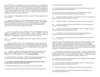 offense.[14]
Generally, the jurisdiction of a court to try a criminal case is to be determined by
the law in force at the time of the institution of the action, not at the time of the commission of
the crime.[15]
However, Rep. Act No. 7975, as well as Rep. Act No. 8249, constitutes an
exception thereto as it expressly states that to determine the jurisdiction of the Sandiganbayan
in cases involving violations of Rep. Act No. 3019, the reckoning period is the time of the
commission of the offense. This is plain from the last clause of the opening sentence of
paragraph (a) of these two provisions which reads:
Sec. 4. Jurisdiction. The Sandiganbayan shall exercise [exclusive][16]
original jurisdiction in all
cases involving:
a. Violations of Republic Act No. 3019, as amended, otherwise known as the Anti-Graft
and Corrupt Practices Act, Republic Act No. 1379, and Chapter II, Section 2, Title VII, [Book
II][17]
of the Revised Penal Code, where one or more of the principalaccused are officials
occupying the following positions in the government, whether in a permanent, acting or
interim capacity, at the time of the commission of the offense:
…
In this case, as gleaned from the Information filed in the Sandiganbayan, the crime
charged was committed from the period of January 3, 1997 up to August 9, 1997. The
applicable law, therefore, is Rep. Act No. 7975. Section 2 of Rep. Act No. 7975 expanded the
jurisdiction of the Sandiganbayan as defined in Section 4 of P.D. No. 1606, thus:
Sec. 4. Jurisdiction. The Sandiganbayan shall exercise original jurisdiction in all cases
involving:[18]
a. Violations of Republic Act No. 3019, as amended, otherwise known as the Anti-Graft
and Corrupt Practices Act, Republic Act No. 1379, and Chapter II, Section 2, Title VII of the
Revised Penal Code,[19]
where one or more of the principal accused are officials occupying the
following positions in the government, whether in a permanent, acting or interim capacity, at
the time of the commission of theoffense:
(1) Officials of the executive branch occupying the positions of regional director and
higher, otherwiseclassified as grade 27 and higher, of the Compensation and Position
Classification Act of 1989 (Republic Act No. 6758), specifically including:
(a) Provincial governors, vice-governors, members of the sangguniang panlalawigan, and
provincial treasurers, assessors, engineers, and other provincial department heads;
(b) City mayors, vice-mayors, members of the sangguniang panlungsod, city treasurers,
assessors, engineers, and other city department heads;[20]
(c) Officials of the diplomatic service occupying the position of consul and higher;
(d) Philippinearmy and air force colonels, naval captains, and all officers of higher rank;
(e) PNP chief superintendent and PNP officers of higher rank;[21]
(f) City and provincial prosecutors and their assistants, and officials and prosecutors in the
Office of theOmbudsman and special prosecutor;
(g) Presidents, directors or trustees, or managers of government-owned or controlled
corporations, stateuniversities or educational institutions or foundations;
(2) Members of Congress and officials thereof classified as Grade “27” and up under the
Compensation and Position Classification Act of 1989;
(3) Members of the judiciary without prejudice to the provisions of the Constitution;
(4) Chairmen and members of ConstitutionalCommissions, without prejudice to the
provisions of the Constitution;and
(5) All other national and local officials classified as Grade “27” and higher under the
Compensation and Position Classification Act of 1989.
b. Other offenses or felonies committed by thepublic officials and employees
mentioned in subsection (a) of this section in relation to their office.[22]
c. Civil and criminal cases filed pursuant to and in connection with Executive Order
Nos. 1, 2, 14 and 14-A.
In cases where none of the principalaccused are occupying positions corresponding to salary
grade “27”or higher, as prescribed in the said Republic Act No. 6758, or PNP officers
occupying the rank of superintendent or higher, or their equivalent, exclusive jurisdiction
thereof shall be vested in the proper Regional Trial Court, Metropolitan TrialCourt, Municipal
Trial Court, and MunicipalCircuit Trial Court, as the case may be, pursuant to their respective
jurisdiction as provided in Batas Pambansa Blg. 129.[23]
A plain reading of the above provision shows that, for purposes of determining the
government officials that fall within the original jurisdiction of the Sandiganbayan in cases
involving violations of Rep. Act No. 3019 and Chapter II, Section 2, Title VII of the Revised
Penal Code, Rep. Act No. 7975 has grouped them into five categories, to wit:
(1) Officials of the executive branch occupying the positions of regional director and higher,
otherwise classified as grade 27 and higher. . .
(2) Members of Congress and officials thereof classified as Grade “27” and up under the
Compensation and Position Classification Act of 1989;
(3) Members of the judiciary without prejudice to the provisions of the Constitution;
(4) Chairmen and members of ConstitutionalCommissions, without prejudice to the
provisions of the Constitution;and
 