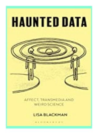 free_ Haunted Data Affect, Transmedia, Weird Science review 'Full_Pages'