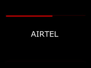 AIRTEL
 