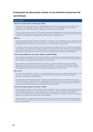 Propuestas de adecuación escolar en los distintos trastornos del
aprendizaje:
204
 