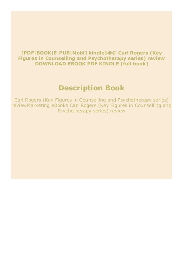 Pdf Download Carl Rogers Key Figures In Counselling And Psychothera Pdf Download Carl Rogers Key Figures In Counselling And Psychothera