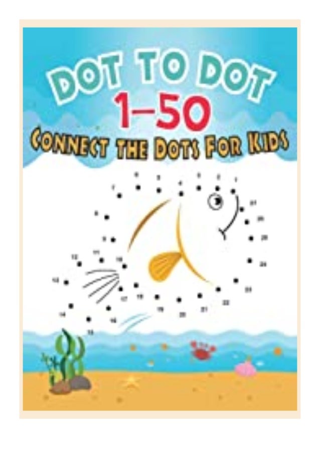Download Dot To Dot 1 50 Connect The Dots For Kids V 1 Fun Animal Download Dot To Dot 1 50 Connect The Dots For Kids V 1 Fun Animal