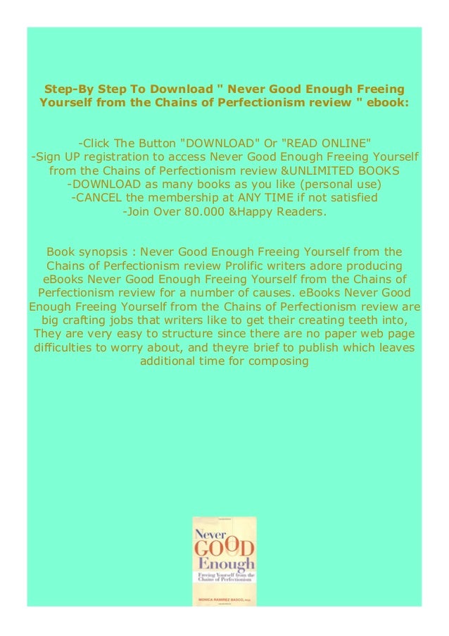 Pdf Never Good Enough Freeing Yourself From The Chains Of Perfection Pdf Never Good Enough Freeing Yourself From The Chains Of Perfection