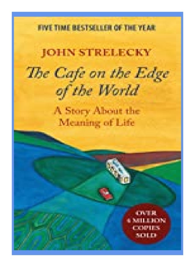 Free The Cafe On The Edge Of The World A Story About The Meaning Of