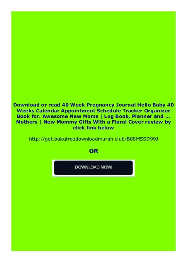 Download 40 Week Pregnancy Journal Hello Baby 40 Weeks Calendar Appo