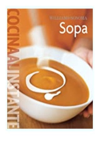 download online_ Williams-Sonoma. Cocina al Instante Sopa (Coleccion Williams-Sonoma) (Spanish Edition) *online_books*