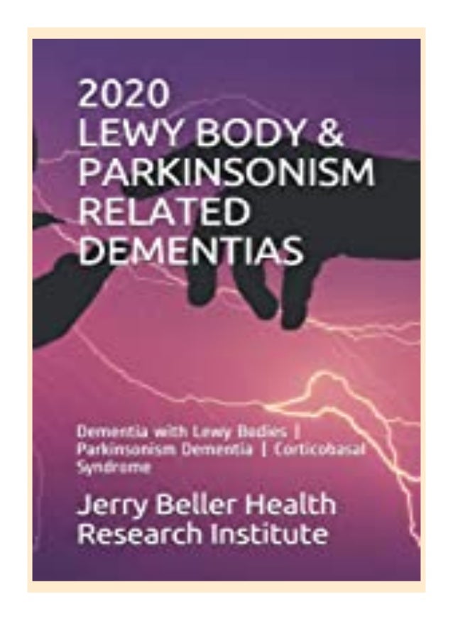 pdf_ LEWY BODY PARKINSONISM RELATED DEMENTIAS Dementia with Lewy Bodies