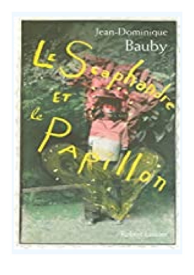 Online Free Le Scaphandre Et Le Papillon Ne By Jean Dominique Baub