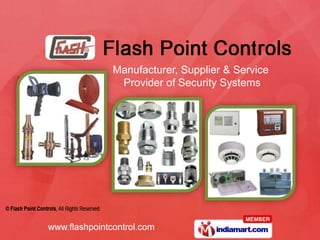 Manufacturer, Supplier & Service
 Provider of Security Systems
 