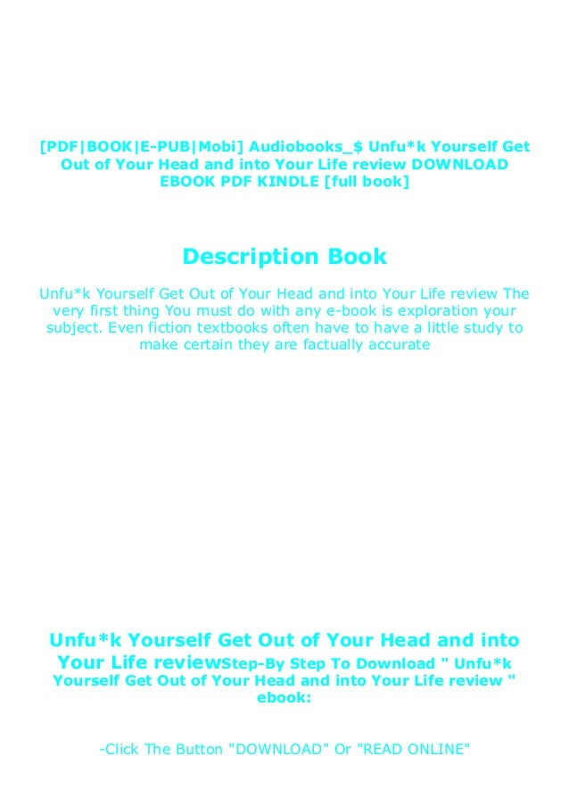 Full Book Unfu K Yourself Get Out Of Your Head And Into Your Life Re Full Book Unfu K Yourself Get Out Of Your Head And Into Your Life Re