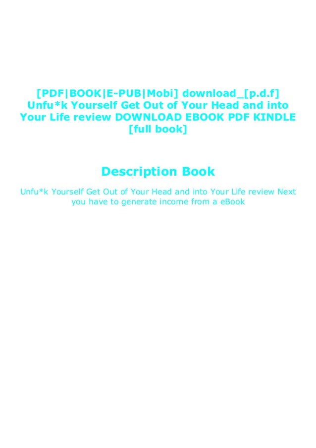 Full Book Unfu K Yourself Get Out Of Your Head And Into Your Life Re Full Book Unfu K Yourself Get Out Of Your Head And Into Your Life Re