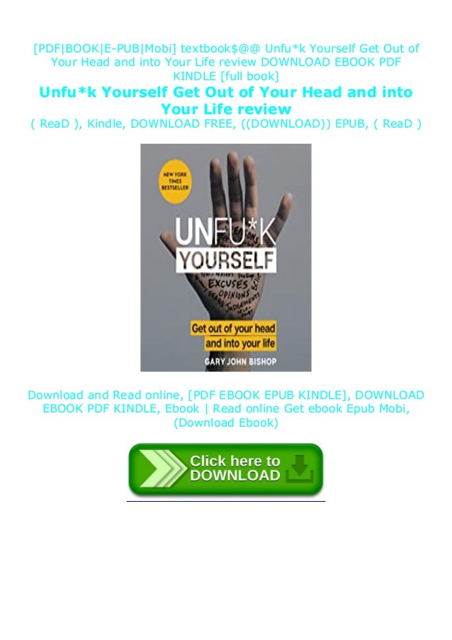 Full Book Unfu K Yourself Get Out Of Your Head And Into Your Life Re Full Book Unfu K Yourself Get Out Of Your Head And Into Your Life Re
