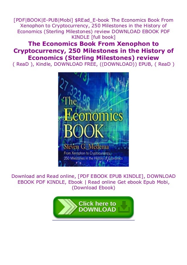 Download The Economics Book From Xenophon To Cryptocurrency 250 Mil