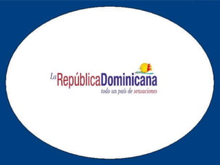 República Dominicana
 