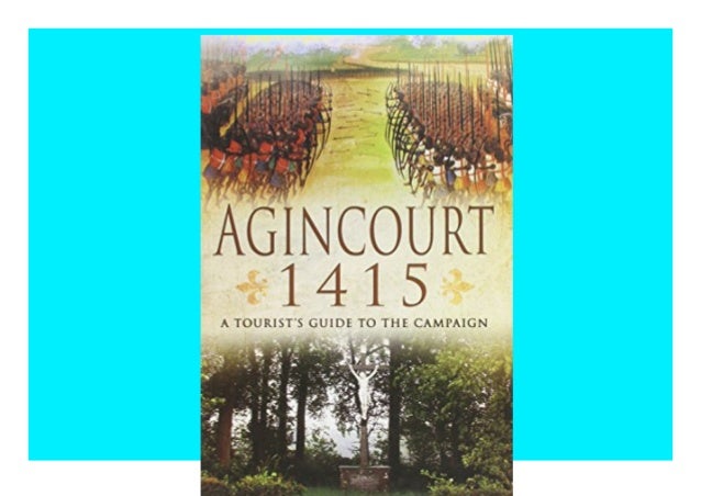 Pdf Free Download Agincourt 1415 A Touristaƒa A A A A A A S Guide T