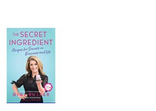 DOWNLOAD FREE The Secret Ingredient Recipes for Success in Business and Life