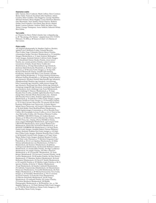 Illustration credits
John Amoss; Dave Carleson; Mark Collins; Dave Coulson;
Renee Daily; Francois Escalmel; John Faulkner; Adam
Gordon; Peter Gunther; Tim Haggerty; George Hamblin;
Michael Hortens; Brian Hughes; Laura Hartman Maestro;
Dan Martinetti; Alan Neider; Dusan Petricic; Barbara
Pollak; Fred Pusterla; Chris Reed; Bart Rivers; Robert
Roper; Lauren Scheuer; Andrew Shiff; Jim Starr; Dan
Tesser; George Thompson; Anna Veltfort; Deborah White;
Ron Zalme.
Text credits
p. 2 Source for Harry Potter’s family tree: wikipedia.org;
p. 20 “Becoming a Fat Nation,” adapted from USA TODAY,
February 19, 2002; p. 40 Source of chart: U.S. Bureau of
the Census.
Photo credits
All original photography by Stephen Ogilvey; Borders
(globe) Larry Williams/Corbis, (clouds) Royalty-
Free/Corbis; Page 2 (friends) Darrin Henry/Fotolia,
(classmates) Sergey Novikov/Shutterstock; p. 9 CandyBox
Images/Shutterstock; p. 11 (top) Andrew Redington/
Getty Images, (bottom) Fabrice Coffrini/Getty Images;
p. 14 (breakfast) Danny Hooks/Fotolia, (rice) oriori/
Fotolia, (ice cream) picsﬁve/Fotolia, (cake) Corinna
Gissemann/Fotolia, (fruit) Denis Vrublevski/
Shutterstock; p. 20 (top) BananaStock/age fotostock,
(bottom) Mark Richards/PhotoEdit; p. 26 Peter Lake/
Pearson; p. 30 Bavaria/Getty Images; p. 32 (top left)
Richard McDowell/Alamy, (middle left) Dorling
Kindersley, (bottom left) Mary Lane/Fotolia, (middle
right) Dorling Kindersley; p. 33 (top) Dorling Kindersley,
(bottom) Dorling Kindersley; p. 36 (biking) mylife photos/
age fotostock, (hockey) Dennis MacDonald/age fotostock,
(skateboarding) Hemera/age fotostock, (swimming)
John Cumming/age fotostock, (table tennis) Image DJ/
age fotostock, (bowling) Jose Maria Riola/age fotostock,
(camping) image100/age fotostock, (running) SuperStock/
age fotostock, (rock climbing) Cate Frost/Shutterstock,
(wall climbing) S. Palazov/Shutterstock; p. 51 (top)
Royalty-Free/Corbis, (middle right) Royalty-Free/Corbis,
(lamp) Steve Horrell/Photo Researchers, Inc., (bottom
left) Royalty-Free/Corbis, (bottom right) Baloncici/
Shutterstock; p. 52 (left) Kaz Chiba/Getty Images, (right)
Thomas Northcut/Getty Images; p. 53 Presselect/Alamy;
p. 57 (1) Dee Cercone/Newscom, (2) infusny-05/42/Dara
Kushner/INFphoto.com/Newscom, (3) Janet Mayer/
Splash News/Newscom, (4) Everett Collection/Newscom;
p. 58 (left) Bobby Deal/RealDealPhoto/Shutterstock,
(right) Jupiterimages Corporation; p. 60 (a) Royalty-Free/
Corbis, (b) Christophe Loviny/Corbis; p. 61 (c) Tom & Dee
Ann McCarthy/Corbis, (d) Christine Osborne/Corbis;
(e) PRISMA ARCHIVO/Alamy, (f) Anders Ryman/
Alamy; p. 62 (Mars) Everett Collection Inc/Alamy, (Swift)
ZUMA Press, Inc./Alamy, (Perry) MARKA/Alamy,
(man singer) Hitdelight/Shutterstock, (girl singer) NAS
CRETIVES/Shutterstock, (man guitar) Wallenrock/
Shutterstock, (band illo) Vectomart/Shutterstock; p. 63
MANDY GODBEHEAR/Shutterstock; p. 64 (top) Nicki
Pardo/Getty Images, (middle) Robert Adrian Hillman/
Alamy, (bottom) Arabian Eye/Getty Images; p. 65 (top)
Kaz Chiba/Getty Images, (bottom) Royalty-Free/Corbis;
p. 66 Kenneth Garrett/Getty Images; p. 67 (top) Anne-
Marie Weber/Getty Images, (bottom) Reuters/Corbis;
p. 76 Peter Lake/Pearson; p. 77 Myrleen Ferguson Cate/
PhotoEdit; p. 80 (1) Lori Sparkia/Shutterstock, (2) Mike
Tolstoy/photobank.kiev.ua/Shutterstock, (3) Peter S./
Shutterstock, (4) Neamov/Shutterstock, (5) Jefferey
Collingwood/Shutterstock, (6) Kenneth William Caleno/
Shutterstock, (7) monticellllo/Fotolia, (8) Olga Lyubkina/
Shutterstock, (9) antpkr/Fotolia, (10) Marc Dietrich/
Shutterstock; p. 81 (1) JustASC/Shutterstock, (2) Andi
Berger/Shutterstock, (3) Giovanni Cancemi/Fotolia, (4) RJ
Lerich/Shutterstock, (5) M.studio/Fotolia, (6) Dan Peretz/
Shutterstock, (7) Boleslaw Kubica/Shutterstock, (8) Scott
Rothstein/Shutterstock, (9) David P. Smith/Shutterstock;
p. 82 Lsantilli/Fotolia; p. 85 Meliha Gojak/Fotolia; p. 86 (1)
spaxiax/Fotolia, (2) Jovan V. Nikolic/Shutterstock,
(3) ajt/Shutterstock, (4) Sandra Caldwell/Shutterstock,
(5) Gabriela Trojanowska/Shutterstock, (6) Massimiliano
Pieraccini/Shutterstock, (7) GeoM/Shutterstock, (8) Piotr
Majka/Shutterstock; p. 89 Michael Krasowitz/Taxi/Getty
Images; p. 92 Norebbo/Shutterstock; p. 94 (1) Lorraine
Swanson/Fotolia, (2) Fukuoka Irina/Shutterstock,
(3) Maxim Petrichuk/Shutterstock, (4) Jill Yang/
Shutterstock, (5) nadianb/Fotolia, (6) yanlev/Fotolia,
(7) Galina Barskaya/Shutterstock, (8) Riddle
Photography/Shutterstock; p. 98 PhotoDisc, Inc.; p. 106
Stephen Ogilvey; p. 112 Peter Michael Dills/Getty Images;
p. 117 Will & Deni McIntyre/Stone/Getty Images; p. 127
Jon Bradley/Stone/Getty Images
 