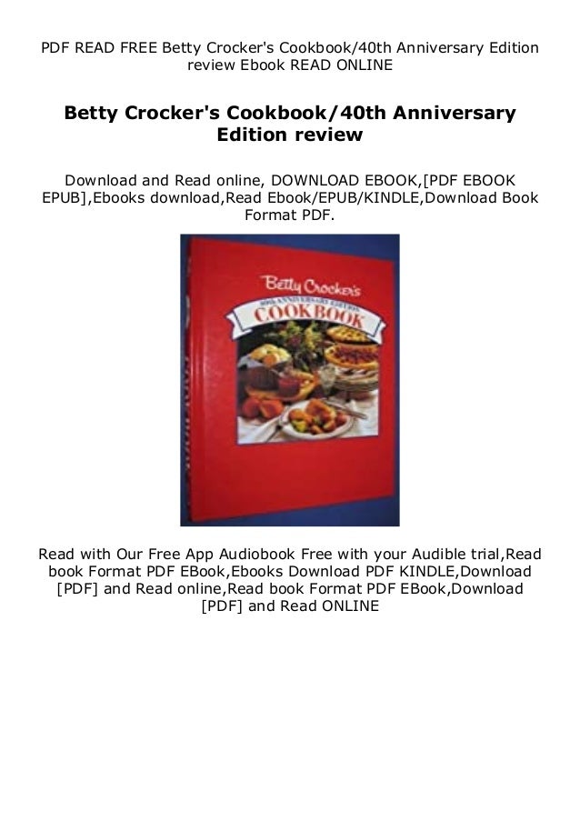 Pdf Betty Crocker S Cookbook 40th Anniversary Edition Review Full