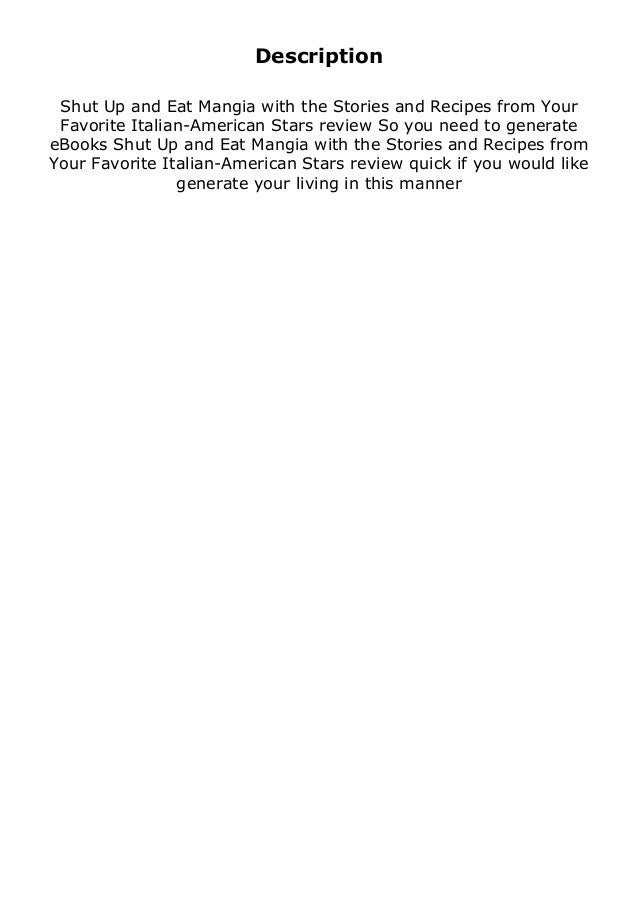 Download Pdf Shut Up And Eat Mangia With The Stories And Recipes Fro