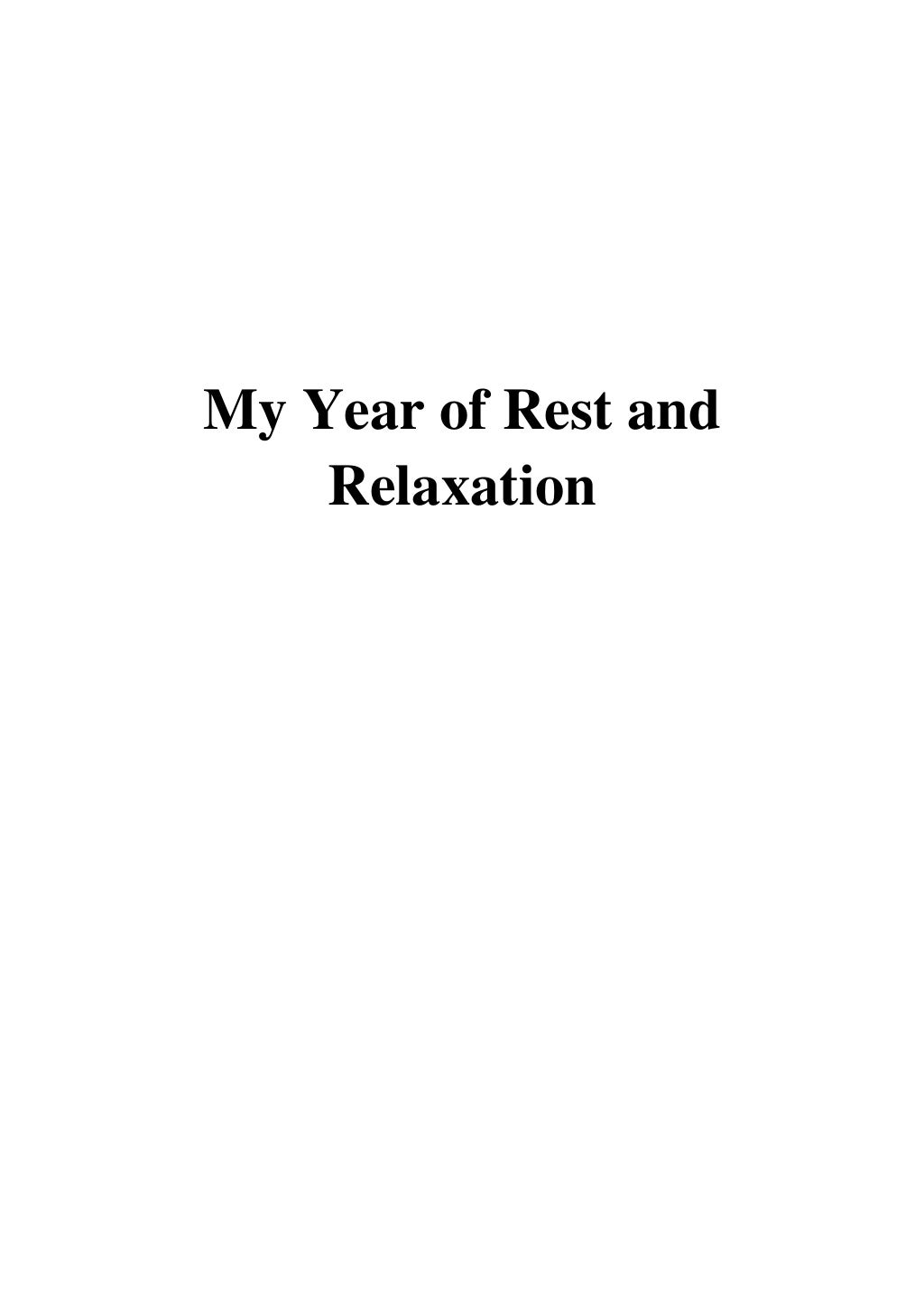 my year of rest and relaxation reviews my year of rest and relaxation reviews