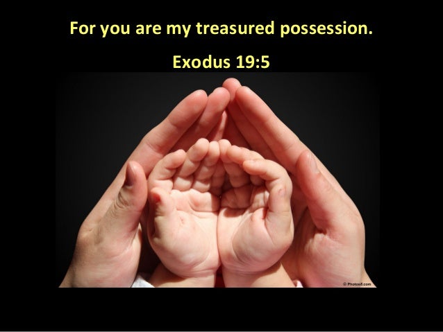 Résultats de recherche d'images pour « for you are my treasured possession »