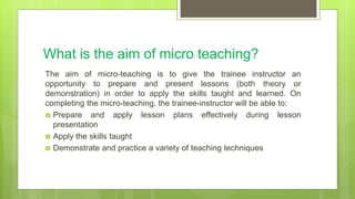 Microteaching sessions involve one student teacher | PPT