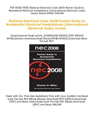 PDF READ FREE National Electrical Code 2008 Pocket Guide to
Residential Electrical Installations (International Electrical Code)
review Ebook READ ONLINE
National Electrical Code 2008 Pocket Guide to
Residential Electrical Installations (International
Electrical Code) review
Download and Read online, DOWNLOAD EBOOK,[PDF EBOOK
EPUB],Ebooks download,Read Ebook/EPUB/KINDLE,Download Book
Format PDF.
Read with Our Free App Audiobook Free with your Audible trial,Read
book Format PDF EBook,Ebooks Download PDF KINDLE,Download
[PDF] and Read online,Read book Format PDF EBook,Download
[PDF] and Read ONLINE
 