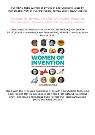 PDF READ FREE Women of Invention Life-Changing Ideas by
Remarkable Women (Oxford People) review Ebook READ ONLINE
Women of Invention Life-Changing Ideas by
Remarkable Women (Oxford People) review
Download and Read online, DOWNLOAD EBOOK,[PDF EBOOK
EPUB],Ebooks download,Read Ebook/EPUB/KINDLE,Download Book
Format PDF.
Read with Our Free App Audiobook Free with your Audible trial,Read
book Format PDF EBook,Ebooks Download PDF KINDLE,Download
[PDF] and Read online,Read book Format PDF EBook,Download
[PDF] and Read ONLINE
 
