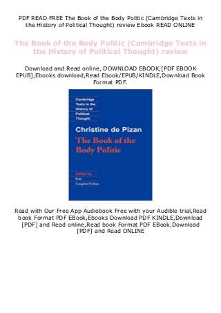 PDF READ FREE The Book of the Body Politic (Cambridge Texts in
the History of Political Thought) review Ebook READ ONLINE
The Book of the Body Politic (Cambridge Texts in
the History of Political Thought) review
Download and Read online, DOWNLOAD EBOOK,[PDF EBOOK
EPUB],Ebooks download,Read Ebook/EPUB/KINDLE,Download Book
Format PDF.
Read with Our Free App Audiobook Free with your Audible trial,Read
book Format PDF EBook,Ebooks Download PDF KINDLE,Download
[PDF] and Read online,Read book Format PDF EBook,Download
[PDF] and Read ONLINE
 