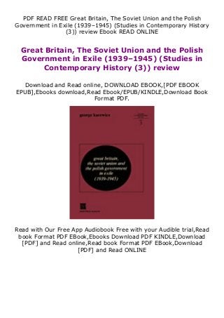 PDF READ FREE Great Britain, The Soviet Union and the Polish
Government in Exile (1939–1945) (Studies in Contemporary History
(3)) review Ebook READ ONLINE
Great Britain, The Soviet Union and the Polish
Government in Exile (1939–1945) (Studies in
Contemporary History (3)) review
Download and Read online, DOWNLOAD EBOOK,[PDF EBOOK
EPUB],Ebooks download,Read Ebook/EPUB/KINDLE,Download Book
Format PDF.
Read with Our Free App Audiobook Free with your Audible trial,Read
book Format PDF EBook,Ebooks Download PDF KINDLE,Download
[PDF] and Read online,Read book Format PDF EBook,Download
[PDF] and Read ONLINE
 