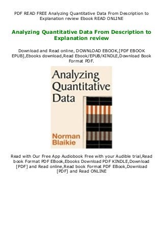 PDF READ FREE Analyzing Quantitative Data From Description to
Explanation review Ebook READ ONLINE
Analyzing Quantitative Data From Description to
Explanation review
Download and Read online, DOWNLOAD EBOOK,[PDF EBOOK
EPUB],Ebooks download,Read Ebook/EPUB/KINDLE,Download Book
Format PDF.
Read with Our Free App Audiobook Free with your Audible trial,Read
book Format PDF EBook,Ebooks Download PDF KINDLE,Download
[PDF] and Read online,Read book Format PDF EBook,Download
[PDF] and Read ONLINE
 