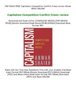 PDF READ FREE Capitalism Competition Conflict Crises review Ebook
READ ONLINE
Capitalism Competition Conflict Crises review
Download and Read online, DOWNLOAD EBOOK,[PDF EBOOK
EPUB],Ebooks download,Read Ebook/EPUB/KINDLE,Download Book
Format PDF.
Read with Our Free App Audiobook Free with your Audible trial,Read
book Format PDF EBook,Ebooks Download PDF KINDLE,Download
[PDF] and Read online,Read book Format PDF EBook,Download
[PDF] and Read ONLINE
 