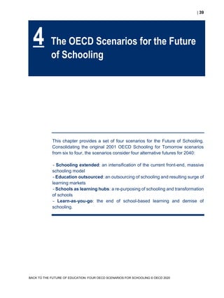 Educational Research and Innovation Back to the Future of Education FOUR OECD SCENARIOS FOR SCHOOLING