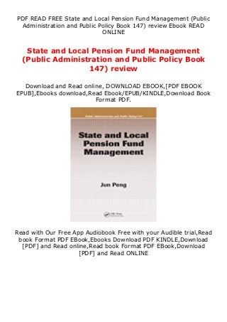 PDF READ FREE State and Local Pension Fund Management (Public
Administration and Public Policy Book 147) review Ebook READ
ONLINE
State and Local Pension Fund Management
(Public Administration and Public Policy Book
147) review
Download and Read online, DOWNLOAD EBOOK,[PDF EBOOK
EPUB],Ebooks download,Read Ebook/EPUB/KINDLE,Download Book
Format PDF.
Read with Our Free App Audiobook Free with your Audible trial,Read
book Format PDF EBook,Ebooks Download PDF KINDLE,Download
[PDF] and Read online,Read book Format PDF EBook,Download
[PDF] and Read ONLINE
 